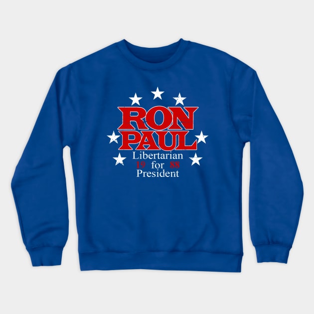 Ron Paul Libertarian for President Crewneck Sweatshirt by The Libertarian Frontier 